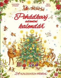 Pohádkový adventní kalendář - 24 kouzelných příběhů