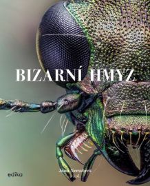 Bizarní hmyz - Jana Nerudová - Biochemie a chemie Bizarní hmyz