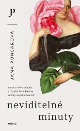 Neviditelné minuty - Jana Poncarová - Historické romány Neviditelné minuty
