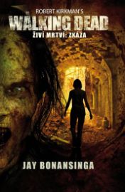 The Walking Dead - Živí mrtví 5 - Zkáza