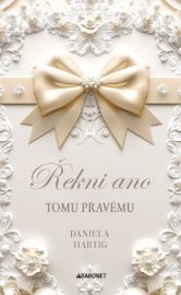 Řekni ano tomu pravému