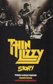 Thin Lizzy Story - Příběh rockové legendy