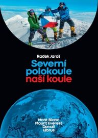 Severní polokoule naší koule - Mont Blanc, Mount Everest, Denali, Elbrus