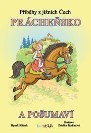 Příběhy z jižních Čech - Prácheňsko a Pošumaví