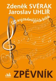 Zpěvník - Zdeněk Svěrák a Jaroslav Uhlíř - Zdeněk Svěrák,Jaroslav Uhlíř - Zpěvníky a akordy Zpěvník - Zdeněk Svěrák a Jaroslav Uhlíř