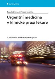 Urgentní medicína v klinické praxi lékaře