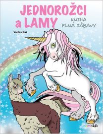 Jednorožci a lamy - kniha plná zábavy
