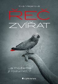 Řeč zvířat - Eva Meijer - Zoologie Řeč zvířat