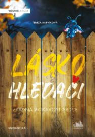 Láskohledači - Zrádná vrtkavost srdce