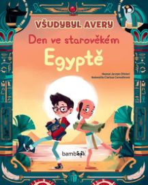 Všudybyl Avery - Den ve starověkém Egyptě