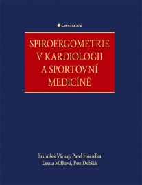 Spiroergometrie v kardiologii a sportovní medicíně