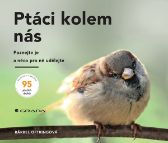 Ptáci kolem nás