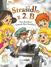 Strašidlo z 2. B - Petra Martišková - Strašidelné příběhy pro děti Strašidlo z 2. B