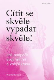 Cítit se skvěle –  vypadat skvěle!