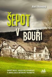 Šepot v bouři - Aleš Novotný - Psychologické romány Šepot v bouři