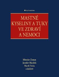 Mastné kyseliny a tuky ve zdraví a nemoci