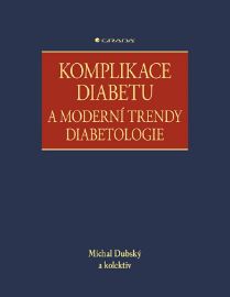 Komplikace diabetu a moderní trendy diabetologie