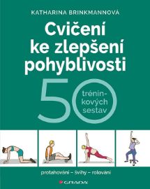 Cvičení ke zlepšení pohyblivosti