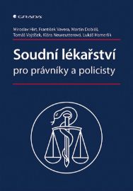 Soudní lékařství pro právníky a policisty