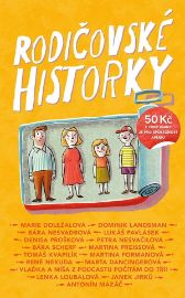Rodičovské historky - Marie Doležalová - Česká a slovenská beletrie Rodičovské historky