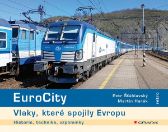 EuroCity - Vlaky, které spojily Evropu