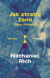 Jak ztratit Zemi - Dějiny včerejška