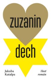 Zuzanin dech - Jakuba Katalpa - Historické romány Zuzanin dech