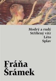 Modrý a rudý. Stříbrný vítr. Léto. Splav