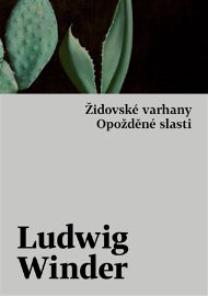 Opožděné slasti, Židovské varhany