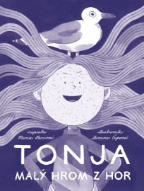 Tonja - Malý hrom z hor