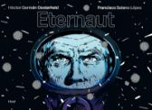 Eternaut - Héctor Germán Oesterheld - Komiks Eternaut