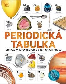 Periodická tabulka - Obrazová encyklopedie chemických prvků - Tom Jackson - Dětské Periodická tabulka - Obrazová encyklopedie chemických prvků