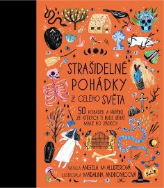 Strašidelné pohádky z celého světa - 50 pohádek a příběhů, ze kterých ti bude běhat mráz p