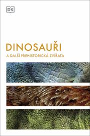 Dinosauři a další prehistorická zvířata - Hazel Richardson - Dinosauři Dinosauři a další prehistorická zvířata