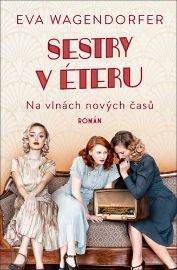 Sestry v éteru: Na vlnách nových časů