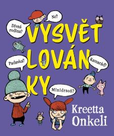 Vysvětlovánky - Kreetta Onkeli - Encyklopedie pro nejmenší Vysvětlovánky