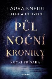 Půlnoční kroniky 6 - Noční přísaha