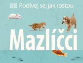 Podívej se, jak rostou: Mazlíčci