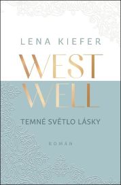 Westwell - Temné světlo lásky