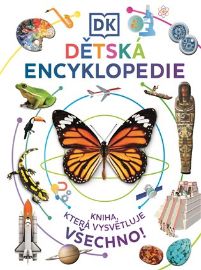 Dětská encyklopedie - Kniha, která má odpověď na vše - kolektiv autorů - Encyklopedie zvířat pro děti Dětská encyklopedie - Kniha, která má odpověď na vše