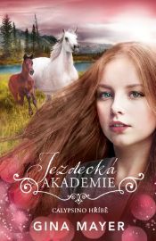 Jezdecká akademie 6 - Calypsino hříbě