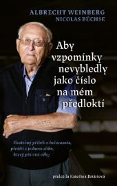 Aby vzpomínky nevybledly jako číslo na mém předloktí