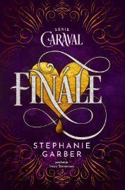 Finále - Stephanie Garber - Young Adult Finále