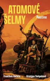 Atomové šelmy: Pustina