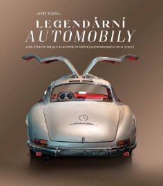 Legendární automobily - Larry Edsall - Automobily Legendární automobily