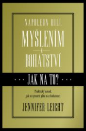 Napoleon Hill: Myšlením k bohatství, pracovní kniha
