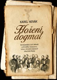 Hoření dogmat - Nedocenění čeští lékaři světového významu, tvůrci Druhé vídeňské lékařské 