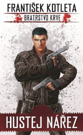 Hustej nářez - Bratrstvo krve 1 - František Kotleta - Fantasy Hustej nářez - Bratrstvo krve 1