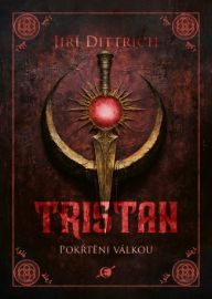 Tristan 2 - Pokřtěni válkou