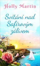 Svítání nad Safírovým zálivem